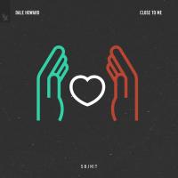 Artwork for Close To Me by Dale Howard