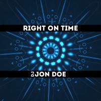 Artwork for Right On Time by DJ Jon Doe