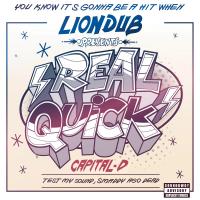 Artwork for Real Quick by Capital D