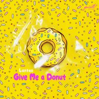 Artwork for Give Me a Donut by LANTAO