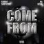 Artwork for Come From (feat. Lil Bean)