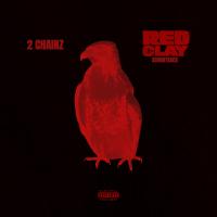 Artwork for Red Clay (Official Motion Picture Soundtrack) by 2 Chainz