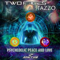 Artwork for Psychedelic, Peace & Love by Two Faces