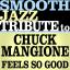 Artwork for Feels So Good (Made Famous by Chuck Mangione)