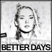 Artwork for Better Days by Drake Liddell