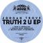 Artwork for Truth 2 U (Original Mix)