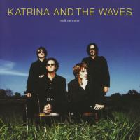 Artwork for Walk On Water (Expanded Edition) by Katrina and the Waves