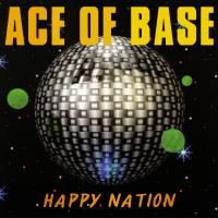 Artwork for Happy Nation by Ace of Base