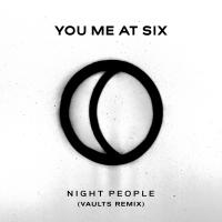 Artwork for Night People (Vaults Remix) by You Me At Six