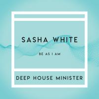 Artwork for Be As I Am by Sasha White