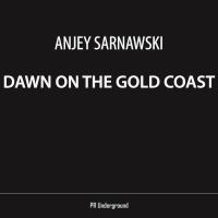 Artwork for Dawn On The Gold Coast by Anjey Sarnawski