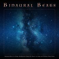 Artwork for Binaural Beats: Sleeping Music for Sleep, Background Sleep Aid, Music for Sleep and Ambient Deep Sleep by Binaural Beats Sleep