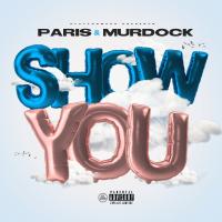 Artwork for Show You by Paris & Murdock