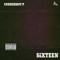 Artwork for Sixteen by Corner Boy P