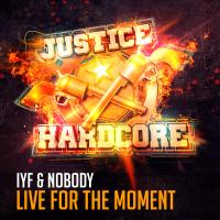 Artwork for Live For The Moment by IYF