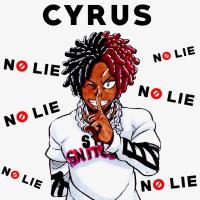 Artwork for No Lie by Cyrus