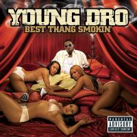 Artwork for Best Thang Smokin' by Young Dro