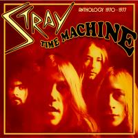 Artwork for Time Machine - Anthology 1970-1977 (Expanded Edition) by Stray