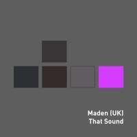 Artwork for That Sound by Maden (UK)