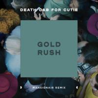 Artwork for Gold Rush (Mansionair Remix) by Death Cab for Cutie