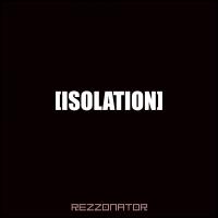 Artwork for Isolation by Rezzonator