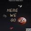 Artwork for Here We Go (feat. G. Bank$)