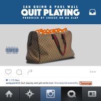 Artwork for Quit Playing by San Quinn