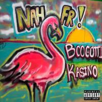 Artwork for Nah Fr by Boogotti Kasino
