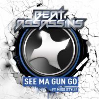 Artwork for See Ma Gun Go (feat. Miss Stylie) by Beat Assassins