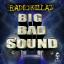 Artwork for BIG Bad Sound (Original Mix)