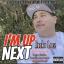 Artwork for I'm Up Next (feat. Dame Daniels)