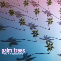 Artwork for Palm Trees (feat. Derek King) by Cal A