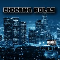 Artwork for Chicana Rolas by Fragile