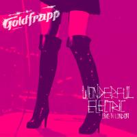 Artwork for Wonderful Electric - Live in London by Goldfrapp