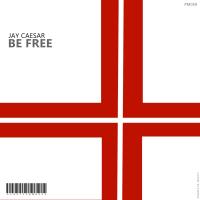 Artwork for Be Free by Jay Caesar