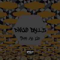 Artwork for Take Me Up by Disco Ball'z