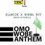 Artwork for Omo Wobe Anthem (feat. Burna Boy)