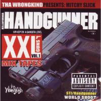 Artwork for Xxl Mix Tapes: Killafornia Handgunner V.1 - Mitchy Slick by Mitchy Slick