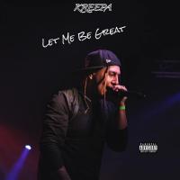 Artwork for Let Me Be Great by Kreepa