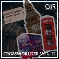 Artwork for Crossworlder, Vol. 12 Back To London by Various Artists