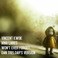 Artwork for Won't Ever Forget (Dan Treloar Remix) by Vincent Kwok