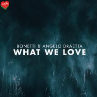 Artwork for What We Love by Bonetti