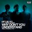 Artwork for Why Don't You Understand (feat. Amrick Channa) (Richard Grey Mix)