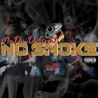 Artwork for No Smoke by MuDu DaGreat