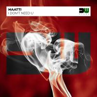 Artwork for I Don't Need U by Maatti