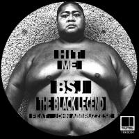 Artwork for Hit Me (Re-Boot Mix) by BSJ The Black Legend