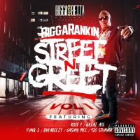 Artwork for Street N Greet, Vol. 1 by Bigga Rankin