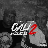 Artwork for Cali Bizzness 2 by K-Bizz