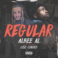 Artwork for Regular (feat. Loso Loaded) by Albee Al