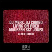 Artwork for Living On Video (Remix Edition) by DJ Merk